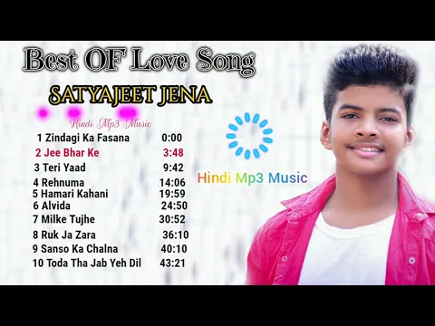 Download MP3 New Song by Satyajeet Jena | Best Of Songs | Best Of Satyajeet Jena | New Hindi songs #HindiMp3Music
