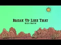 Nate Smith - Break Up Like That (Lyrics)