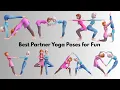 Best Partner Yoga Poses for Fun Easy Playful Yoga Routine