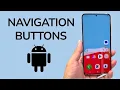 How To Change Navigation Buttons On Android Phone