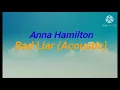 Download Lagu Anna Hamilton - Bad Liar (Acoustic) Lyrics Video 🎵