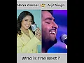 Download Lagu 😍 Agar Tum Satha Ho Neha Kakkar Vs Arjit Singh Who is The Best ? #arjitsingh #nehakakkar #shorts