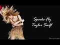 Download Lagu Taylor Swift - Sparks Fly (Lyrics)