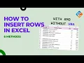6 Easy Ways to Insert Rows in Excel Including VBA Automation Step-by-Step Guide