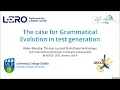 The case for Grammatical Evolution in test generation