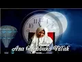 Download Lagu Aci Cahaya - Ana Uhibbuka Fillah (Music Video)