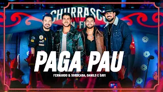 Fernando & Sorocaba, Danilo e Davi - Paga Pau (Clipe Oficial)