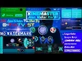 Kinemaster Alan Walker Pro V2 No Watermark (Export 4K 60fps 2019)
