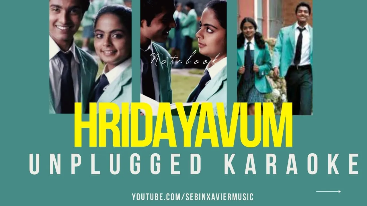 Hridayavum - Notebook |  Karaoke with lyrics | unplugged | Sebin xavier