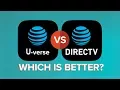 Compare AT T U-verse vs DIRECTV Versus