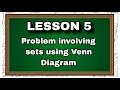 GRADE 7 SOLVING PROBLEMS USING A VENN DIAGRAM
