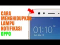 Download Lagu CARA MENGHIDUPKAN LAMPU LED NOTIFIKASI OPPO