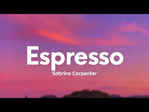 Download MP3 Sabrina Carpenter - Espresso (Lyrics)