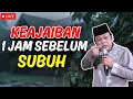 Download Lagu KEAIJAIBAN 1 JAM SEBELUM SUBUH   CERAMAH KH ZAINUDIN MZ TERBARU 2025