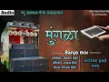 Download Lagu मुंगळा | Mugla | Active Pad Mix | New Alankar Banjo Adalgaon |9011220440