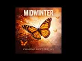 Midwinter - Chasing Butterflies - (Official Ai Audio)
