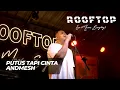 Download Lagu ANDMESH - PUTUS TAPI CINTA LIVE AT ROOFTOP COFFEE MP3
