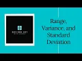 Measures of Dispersion - Range Variance and Standard Deviation