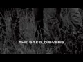 The SteelDrivers - Drinkin' Dark Whiskey (Official Audio)