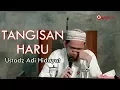 Download Lagu Bila Anda Tidak Temukan Saya di Surga - Ustadz Adi Hidayat Menangis