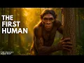 The First Humans After The Human Chimp Split