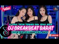 Lagu DJ TIKTOK TERBARU 2026  - 🎵 | DJ BREAKBEAT BARAT TERBARU 2026🎵 | DJ BREAKBEAT PLAT KT TERBARU 2026🎵