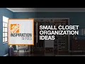 Small Closet Organization Ideas The Home Depot