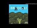 D.R.A.M ft Lil Yachty - Broccoli (Clean Version)