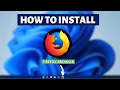 How to install Firefox on Windows 11 10 - Mozilla Firefox Browser Installation Tutorial