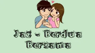 jaz berdua bersama versi animasi ost milly u0026 mamet