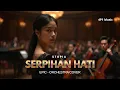SERPIHAN HATI – UTOPIA | Orchestral Version Cover by 4P1 MUSIC