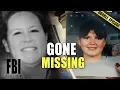 Gone Missing DOUBLE EPISODE The FBI Files