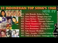 Download Lagu #10 INDONESIAN TOP SONG'S 1960#A42# SIDE PP (Original Song's)