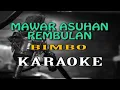 Download Lagu BIMBO-MAWAR ASUHAN REMBULAN (KARAOKE HD NON VOKAL)