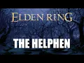 ELDEN RING LORE The Helphen