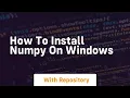 how to install numpy on windows