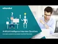 Artificial Intelligence AI Interview Questions and Answers AI Interview Preparation Edureka