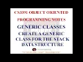GENERIC CLASSES IN JAVA NOTES CS3391 OBJECT ORIENTED PROGRAMMING NOTES 2021 REGULATION CSE