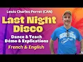 Lagu Last Night Disco Line Dance (Dance \u0026 Teach / Démo \u0026 explications / French \u0026 English)