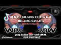 Download Lagu DJ KAU BILANG CINTA KAU BILANG SAYANG SPEED UP viral fyp tiktok yang kalian cari-cari🔥🎶🎧