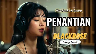 penantian blackrose versi slow rock orkestra tribute cover by tunevia 