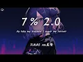Download Lagu XMASwu吳驁 - ７% 2.0「My baby my treasure I swear my forever」【動態歌詞/PinyinLyrics】♪