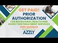 Get Paid Prior Authorization for Behavioral Healthcare Services with Hickory Recovery Network