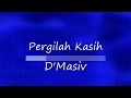 Download Lagu PERGILAH KASIH D'MASIV KARAOKE HD