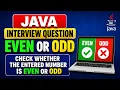 Java Program to Check Even or Odd number Java Interview Questions