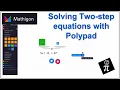 Solving a two-step equation with Polypad