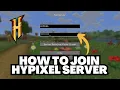 How to Join the Hypixel Server in Minecraft 2026