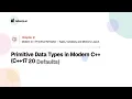 2 1 Primitive Data Types in Modern C C 17 20 Defaults