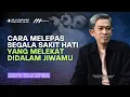Download Lagu Melepaskan Sakit dan Emosi yang Melekat dalam Hati | Dr Fahruddin Faiz | Ngaji Filsafat