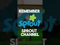 What happened to the Sprout Channel